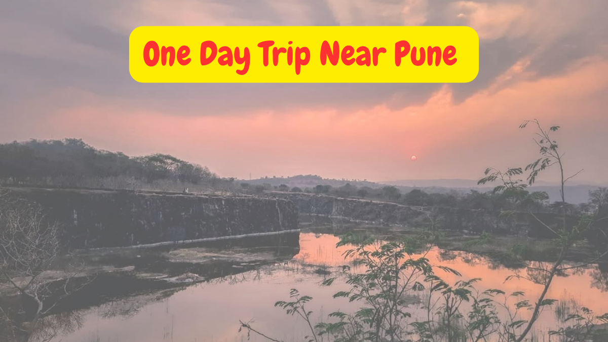 One Day Trip Near Pune