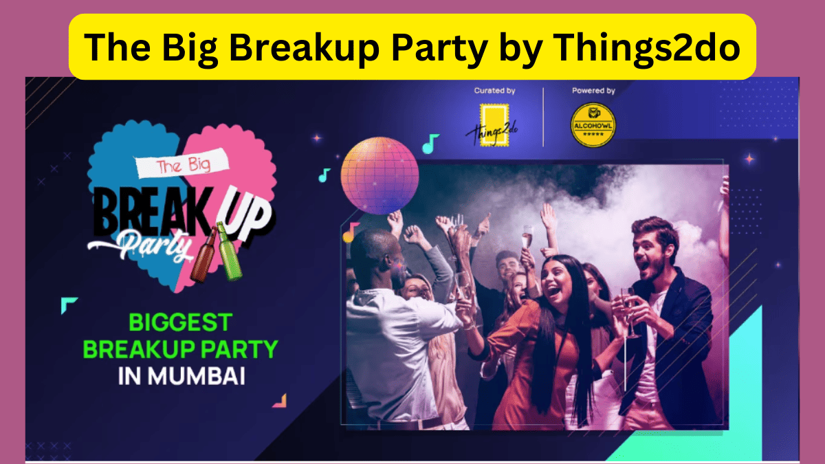 The Big Breakup Party by Things2do