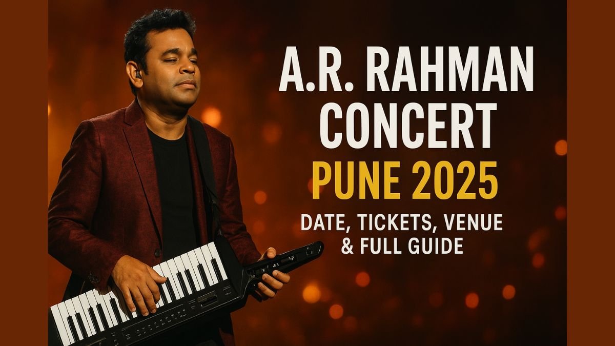 AR Rahman Concert Pune 2025 Date, Tickets, Venue & Full Guide