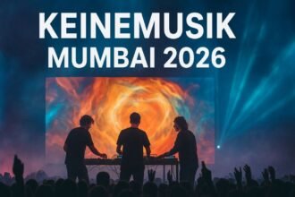 Keinemusik Mumbai 2026 Date, Tickets, Lineup, and Full Concert Details - Everything to Know About the Mumbai Concert