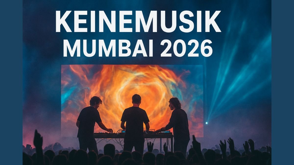 Keinemusik Mumbai 2026 Date, Tickets, Lineup, and Full Concert Details - Everything to Know About the Mumbai Concert