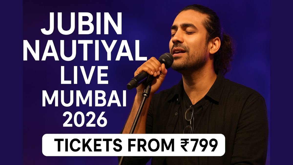 Jubin Nautiyal Mumbai Concert 2026 Ticket Price, Timing, Venue & Exclusive Details