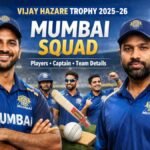 Vijay Hazare Trophy Mumbai Squad 2025–26 Full Team List and Player Details