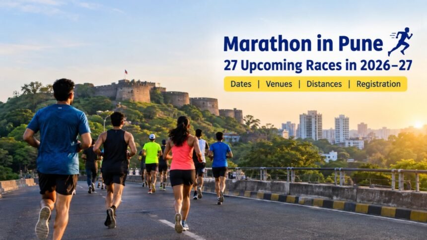 Marathon in Pune 2026–27: Complete List of Upcoming Marathons, Dates & Details